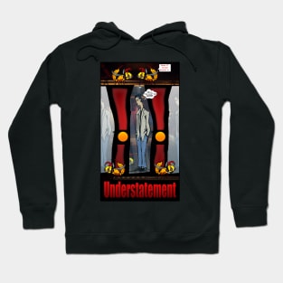 Understatement Hoodie